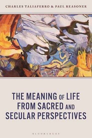 Picture of The Meaning of Life from Sacred and Secular Perspectives