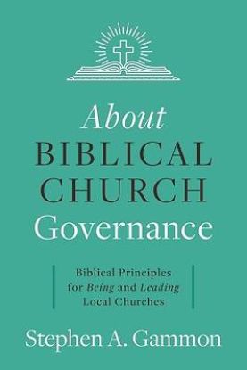 Picture of About Biblical Church Governance