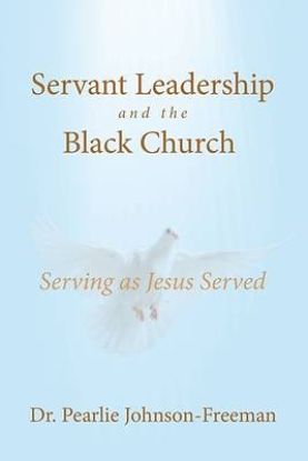Picture of Servant Leadership and the Black Church Serving as Jesus Served