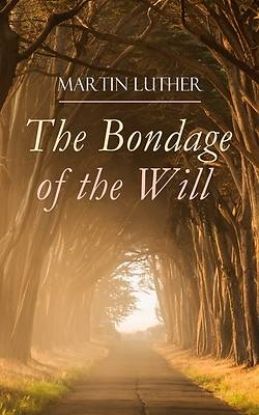 Picture of The Bondage of the Will
