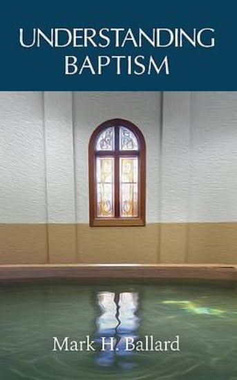 Picture of Understanding Baptism