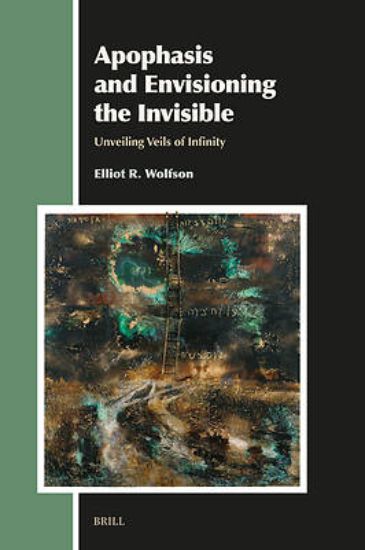 Picture of Apophasis and Envisioning the Invisible