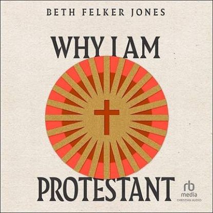 Picture of Why I Am Protestant