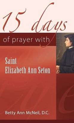 Picture of 15 Days of Prayer with Saint Elizabeth Ann Seton
