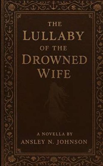 Picture of The Lullaby of the Drowned Wife