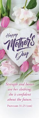 Picture of Mother's Day Strength and Honor Bookmark