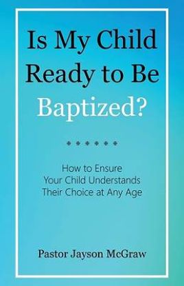 Picture of Is My Child Ready to Be Baptized?