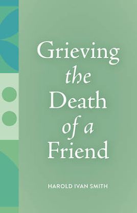 Picture of Grieving the Death of a Friend