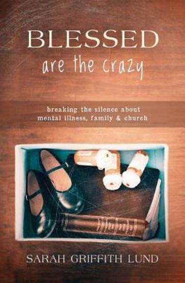Picture of Blessed Are the Crazy