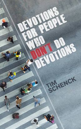 Picture of Devotions for People Who Don't Do Devotions