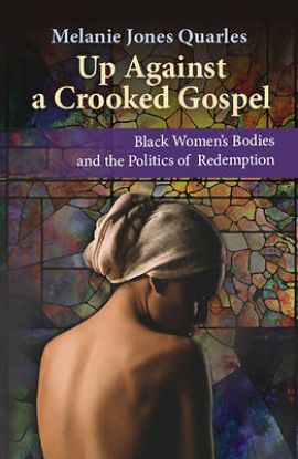 Picture of Up Against a Crooked Gospel