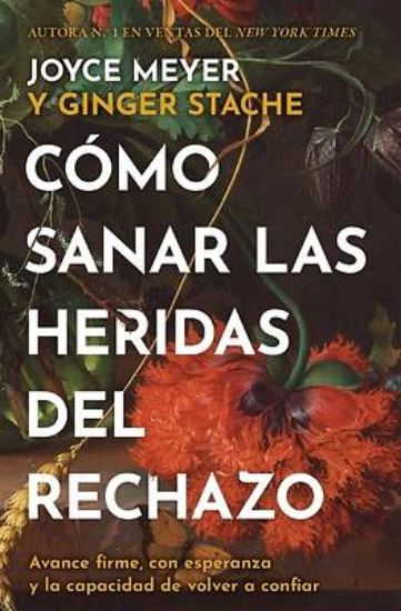 Picture of Cómo Sanar Las Heridas del Rechazo (Healing the Wounds of Rejection)