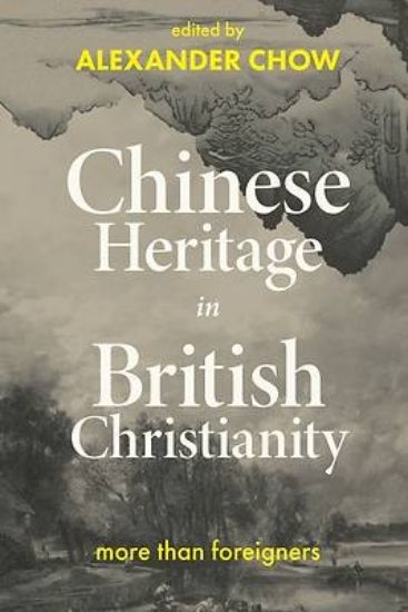 Picture of Chinese Heritage in British Christianity