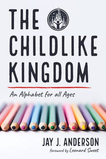 Picture of The Childlike Kingdom