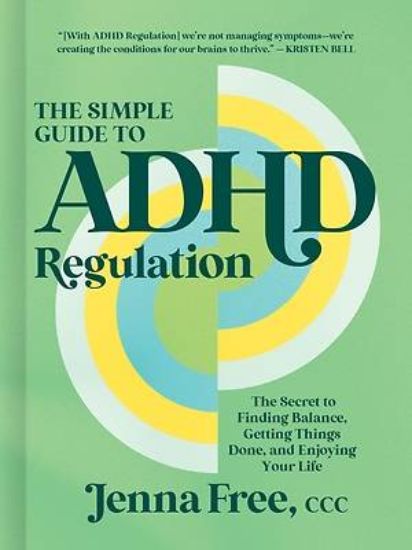 Picture of The Simple Guide to ADHD Regulation