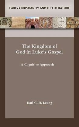 Picture of The Kingdom of God in Luke's Gospel