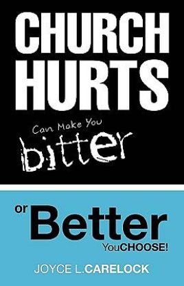 Picture of Church Hurts Can Make You Bitter or Better