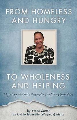 Picture of From Homeless and Hungry to Wholeness and Helping