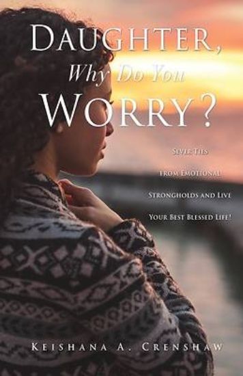 Picture of Daughter, Why Do You Worry?