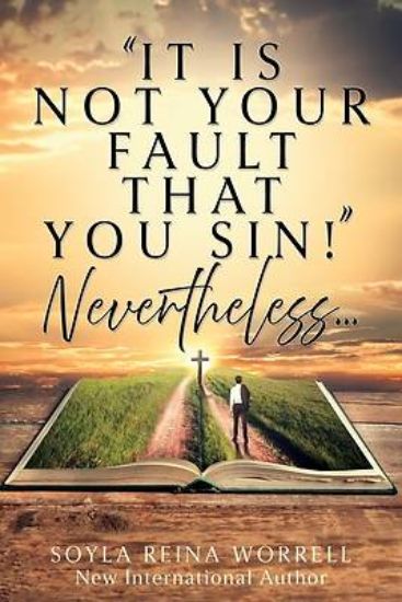 Picture of "It Is Not Your Fault That You Sin!" Nevertheless...