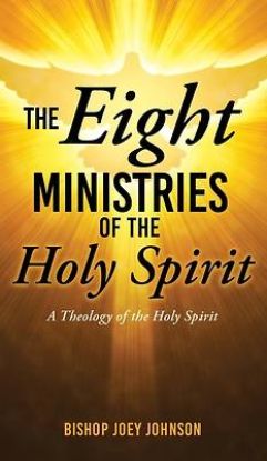 Picture of The Eight Ministries of the Holy Spirit