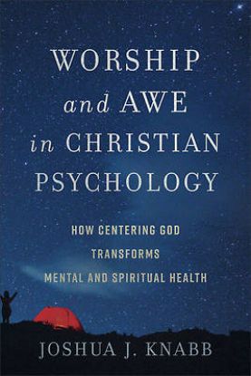 Picture of Worship and Awe in Christian Psychology