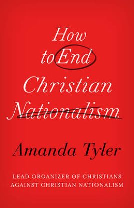 Picture of How to End Christian Nationalism