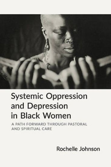 Picture of Systemic Oppression and Depression in Black Women