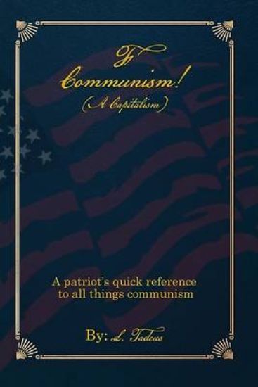 Picture of F Communism! (A Capitalism)