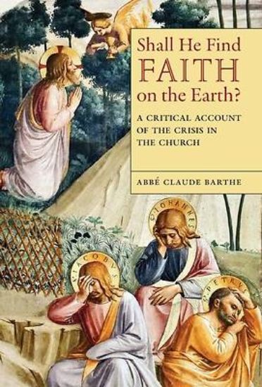 Picture of Shall He Find Faith on the Earth?