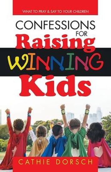 Picture of Confessions for Raising Winning Kids