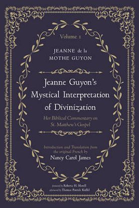 Picture of Jeanne Guyon's Mystical Interpretation of Divinization, Volume 1