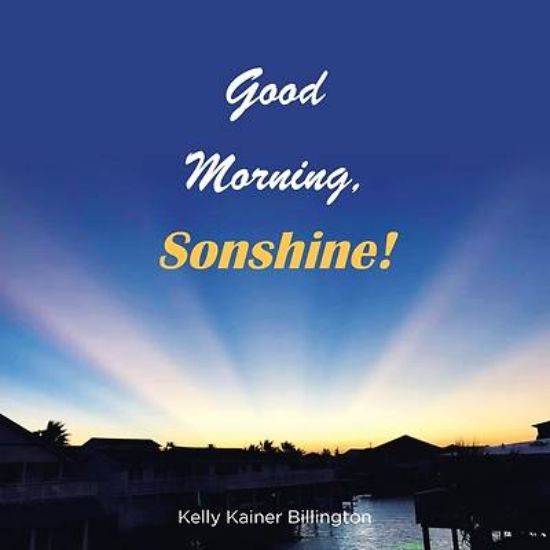 Picture of Good Morning, Sonshine!