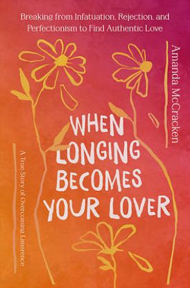Picture of When Longing Becomes Your Lover