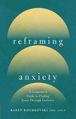 Picture of Reframing Anxiety