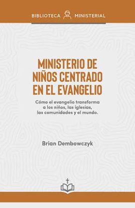 Picture of Ministerio de Niños Centrado En El Evangelio