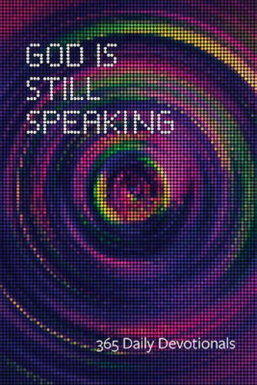 Picture of God Is Still Speaking, Second Ed.