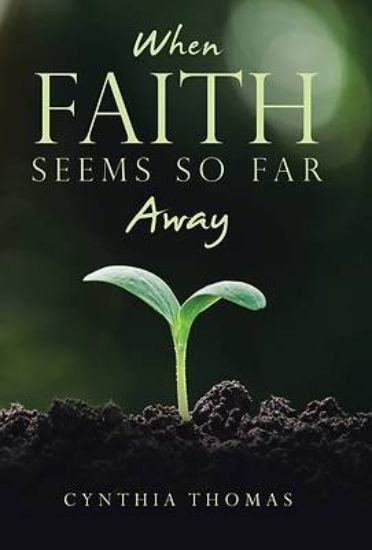 Picture of When Faith Seems So Far Away