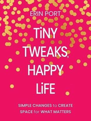 Picture of Tiny Tweaks Happy Life