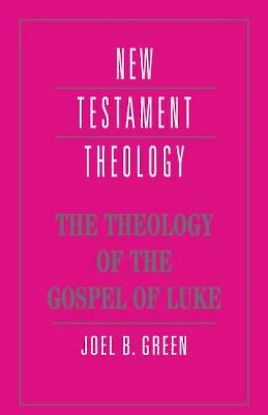 Picture of The Theology of the Gospel of Luke