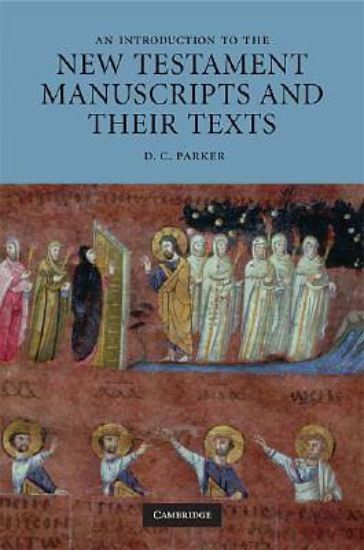 Picture of An Introduction to the New Testament Manuscripts and Their Texts