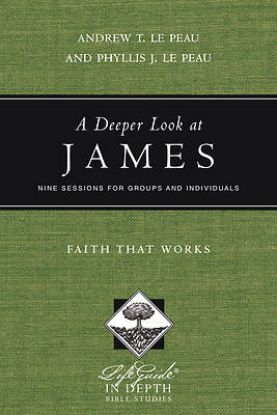 Picture of LifeGuide Bible Study-A Deeper Look at James