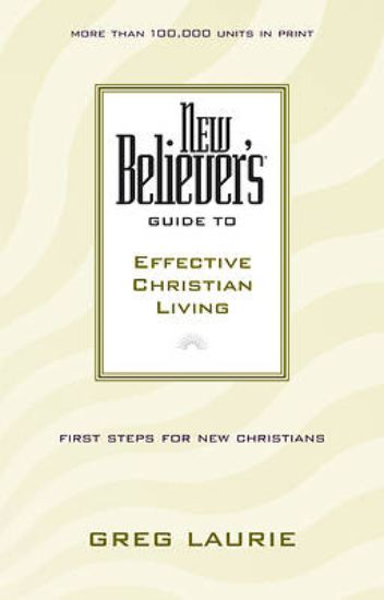 Picture of New Believer's Guide to Effective Christian Living