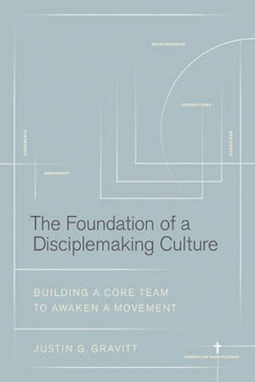 Picture of The Foundation of a Disciplemaking Culture