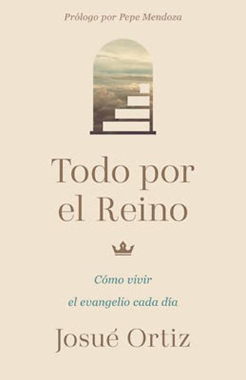 Picture of Todo Por El Reino
