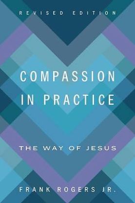 Picture of Compassion in Practice, Revised Edition