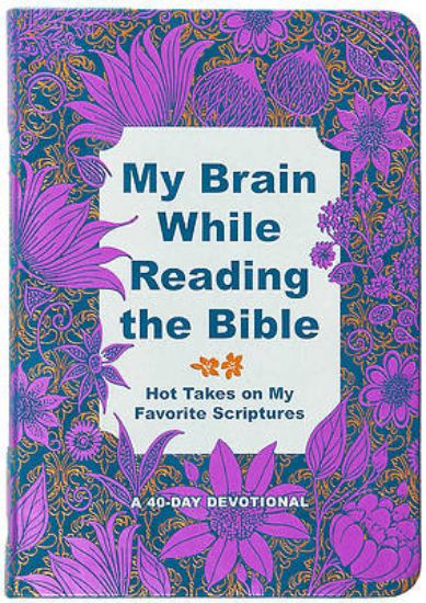 Picture of My Brain While Reading the Bible