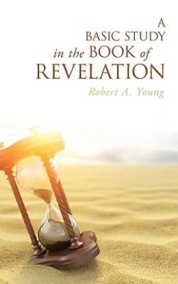 Picture of A Basic Study in the Book of Revelation