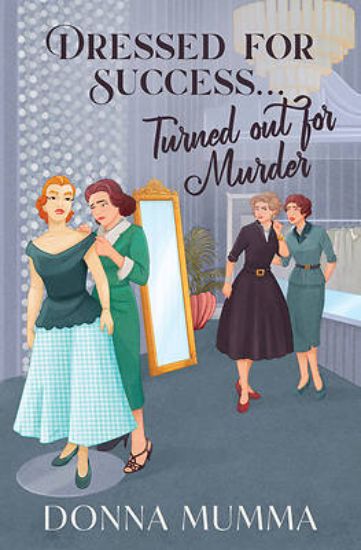 Picture of Dressed for Success...Turned Out for Murder
