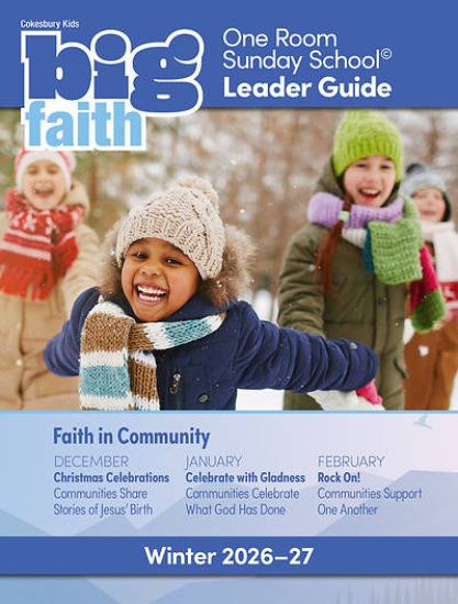 Picture of Cokesbury Kids Big Faith Winter 2026-27 One Room Sunday School® Leader Guide
